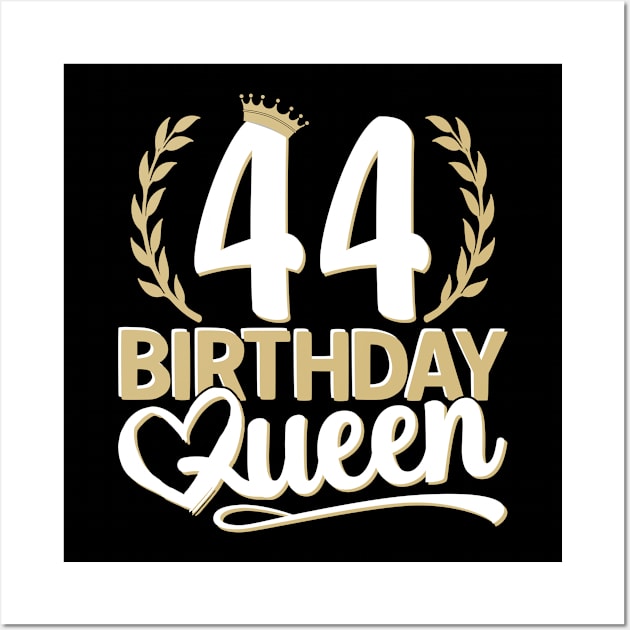 44th Birthday For Her | 44 Years Old, Birthday Queen 44 Wall Art by auviba-design